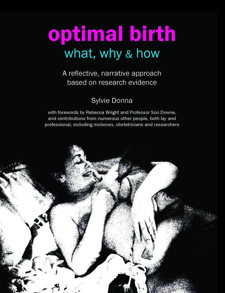 Optimal Birth: What, Why & How (British edition)
